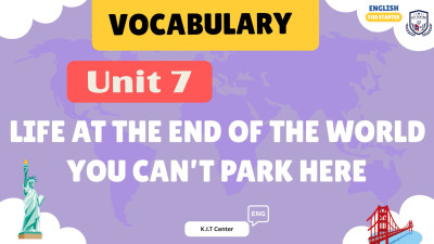 Unit 7 Life at the end of the world. You can’t park here NEW