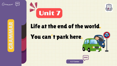 Unit 7 Life at the end of the world. You can’t park here