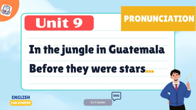 Unit 9 In the jungle in Guatemala. Before they were stars.