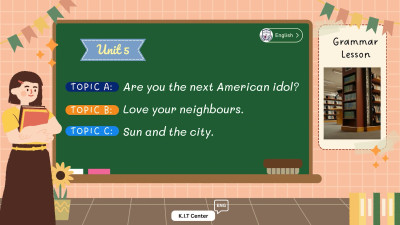 level 1 Unit 5 Are you the next American Idol,Love your neighbours,Sun and the City.